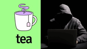 Tea App Hacked: Over 72,000 Images of Women Leaked in Shocking Privacy